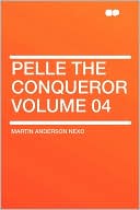 Pelle The Conqueror Volume 04