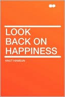 Look Back On Happiness