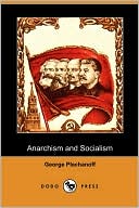 Anarchism And Socialism (Dodo Press)