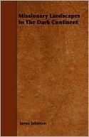 Missionary Landscapes In The Dark Continent
