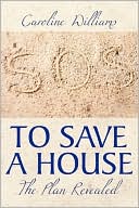 To Save A House