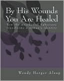 By His Wounds You Are Healed