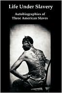 Life Under Slavery