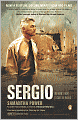Sergio: One Man's Fight to Save the World