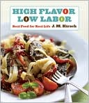 High Flavor, Low Labor by J.M. Hirsch: Book Cover