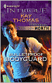 Bulletproof Bodyguard