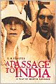 A Passage to India: A Play