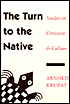 The Turn to the Native: Studies in Criticism and Culture