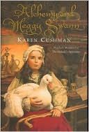 Alchemy and Meggy Swann by Karen Cushman: Book Cover