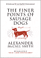 The Finer Points of Sausage Dogs (Professor Dr. von Igelfeld Series)
