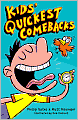 Kids' Quickest Comebacks