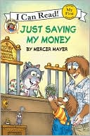 Little Critter: Just Saving My Money (My First I Can Read Series)
