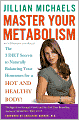 Master Your Metabolism: The 3 Diet Secrets to Naturally Balancing Your Hormones for a Hot and Healthy Body!