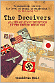 The Deceivers: Allied Military Deception in the Second World War