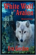 White Wolf Of Avalon