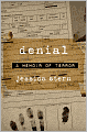 Denial: A Memoir of Terror