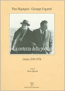 La Certezza Della Poesia: Lettere (1942-1970)