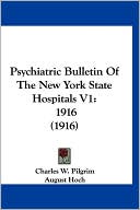 Psychiatric Bulletin Of The New York State Hospitals V1