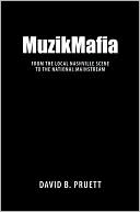 MuzikMafia: From the Local Nashville Scene to the National Mainstream