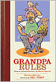 Grandpa Rules: Notes on Grandfatherhood, the World's Best Job