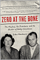 Zero at the Bone: The Playboy, the Prostitute, and the Murder of Bobby Greenlease