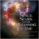 Space, Stars, and the Beginning of Time: What the Hubble Telescope Saw
