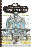 Dying to Meet You (43 Old Cemetery Road Series #1)