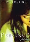 The Presence by Eve Bunting: Book Cover