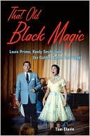 That Old Black Magic: Louis Prima, Keely Smith, and the Golden Age of Las Vegas