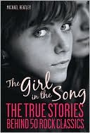 The Girl in the Song: The Stories Behind 50 Rock Classics