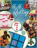 Yo-Yo Quilting: Showcase Your Creativity with Quick to Stitch Projects for Every Occasion