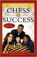 Chess for Success: Using an Old Game to Build New Strengths in Children and Teens