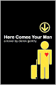 Here Comes Your Man