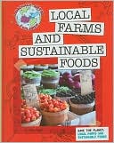 Save the Planet: Local Farms and Sustainable Foods