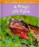 A Frog's Life Cycle