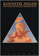 Kenneth Anger: the Complete Magick Lantern Cycle