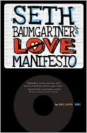 Seth Baumgartner's Love Manifesto