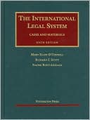 O'Connell, Scott, and Roht-Arriaza's The International Legal System: Cases and Materials, 6th