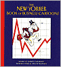 The New Yorker Book of Business Cartoons
