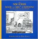 The New Yorker Book of Kids* Cartoons: *and the people who live with them