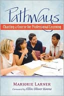 Pathways: Charting a Course for Professional Learning