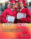 Accessing School: Teaching Struggling Readers to Achieve Academic and Personal Success