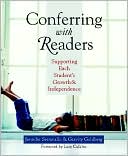 Conferring with Readers: Supporting Each Student's Growth and Independence