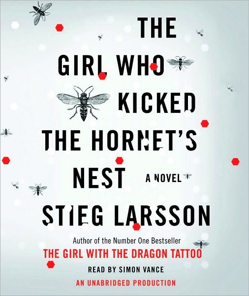 The Girl Who Kicked the Hornet's Nest (Millennium Trilogy Series #3)