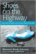 Shoes on the Highway: Using Visual and Audio Cues to Inspire Student Playwriting