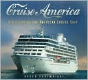Cruise America: A History of the American Cruise Industry