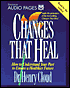 Changes That Heal: How to Understand Your Past to Ensure a Healthier Future