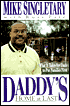 Daddy's Home at Last: What It Takes for Dads to Put Families First