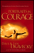 Portraits in Courage: Extraordinary Lessons from Everyday Heroes