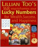 Lillian Too's 168 Lucky Numbers for Happiness, Wealth and Success